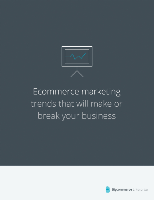 Enterprise Ecommerce Marketing Trends