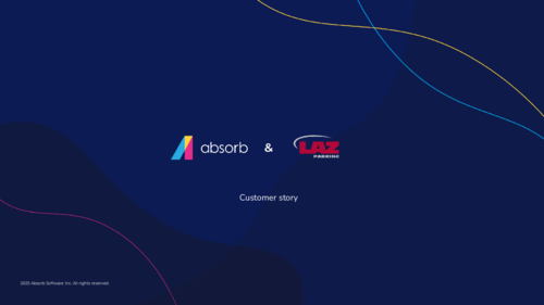 From curbside to company-wide: LAZ Parking scales learning with Absorb LMS