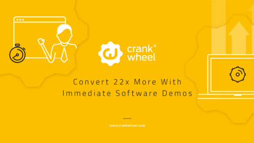 Convert 22x More With Immediate Software Demos