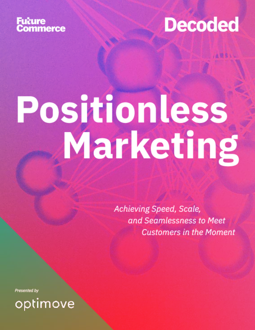 Positionless Marketing Decoded