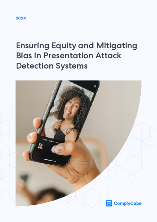 Eliminate Bias and Fraud in Real Time with ComplyCube's Leading Biometric PAD