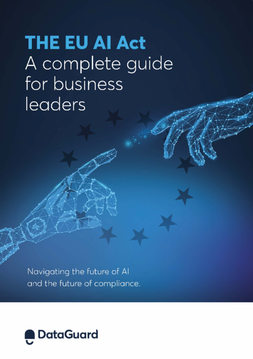 DataGuard's EU AI Act: A complete guide for business leaders