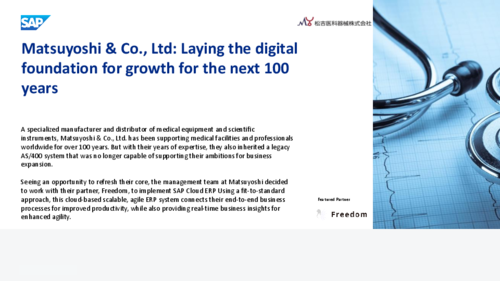 Matsuyoshi & Co., Ltd: Laying the digital foundation for growth for the next 100 years
