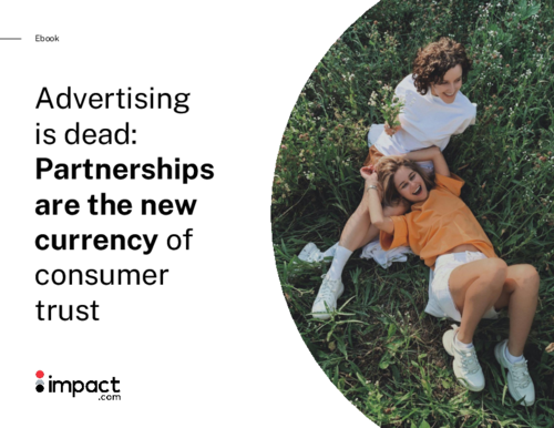 Advertising is dead: Partnerships are the new currency of consumer trust