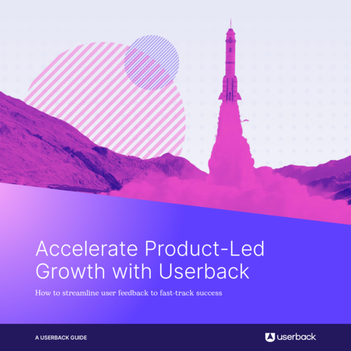Accelerate Product-Led Growth with Userback
