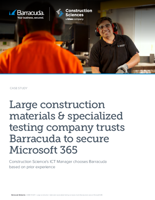 Large construction materials & specialized testing company trusts Barracuda to secure Microsoft 365