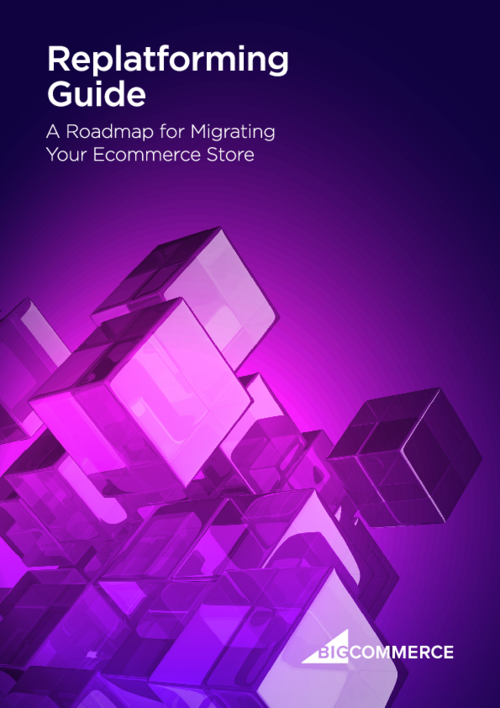 Replatforming Guide: A Roadmap for Migrating your Ecommerce Store