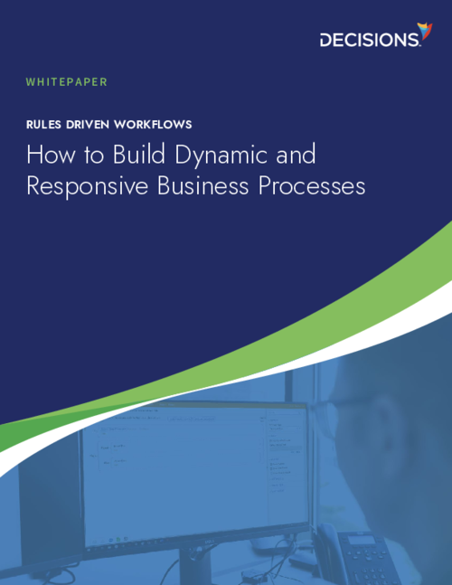How To Build Dynamic and Responsive Business Processes