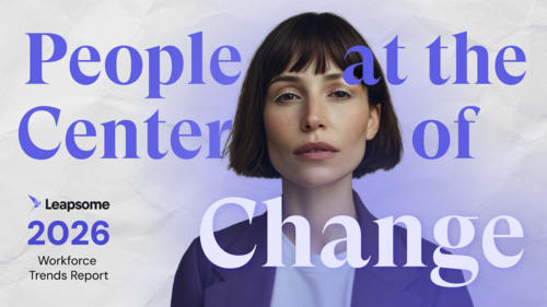 People at the Center of Change: Leapsome's 2026 Workforce Trends Report