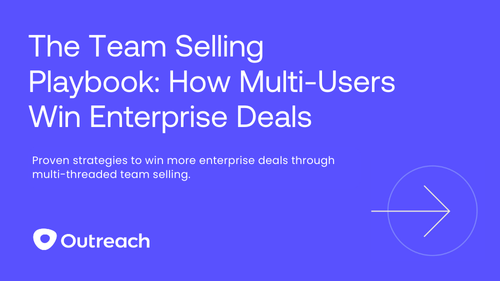The Team Selling Playbook: How Multi-Users Win Enterprise Deals