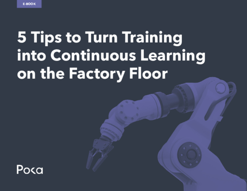 5 Tips to Turn Training into Continuous Learning on the Factory Floor