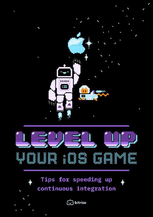 Level up your iOS game: Tips for speeding up your continuous integration