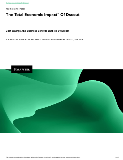 The Total Economic Impact™ of Dscout