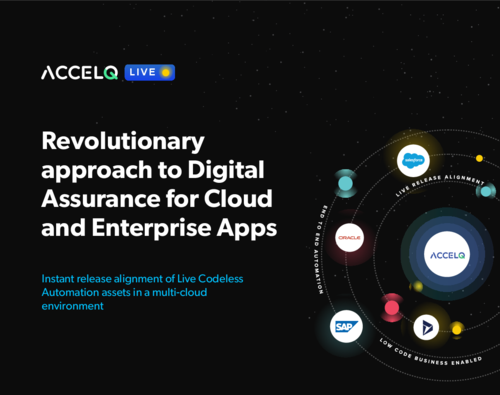 ACCELQ: Transforming Digital Assurance Across Cloud & Enterprise Applications