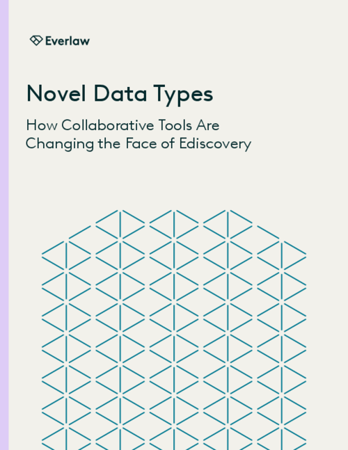 Novel Data Types How Collaborative Tools Are Changing the Face of Ediscovery