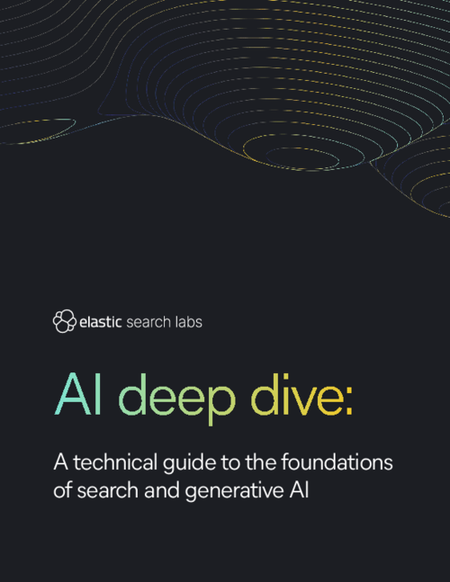 AI Deep Dive: A technical guide to the foundations of search and generative AI