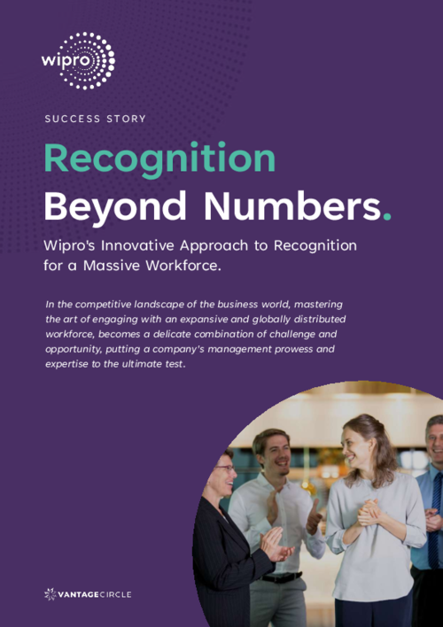 Recognition Beyond Numbers. Wipro's Innovative Approach to Recognition for a Massive Workforce.