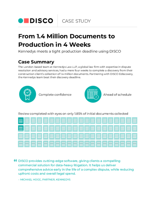 Case Study: Kennedys 1.4 Million Documents to Production in 4 Weeks Using DISCO AI