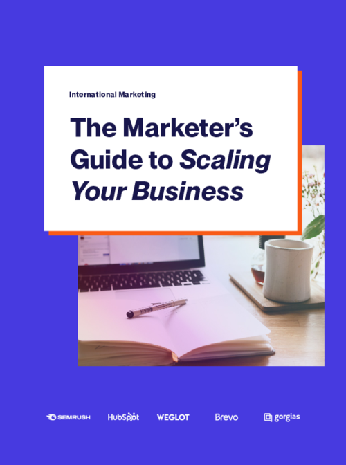 International Marketing: The Marketer's Guide to Scaling Your Business