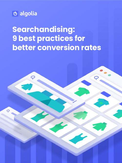 Searchandising: 9 Best Practices for Better Conversion Rates