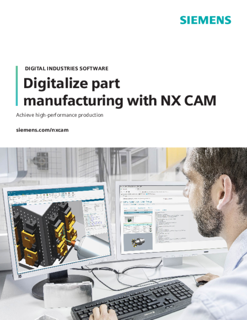 Digitalize Part Manufacturing with NX CAM Brochure