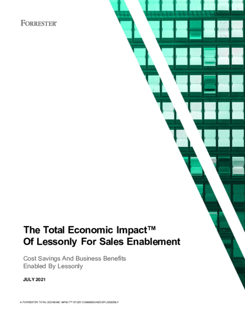 Forrester Total Economic Impact™ Of Lessonly For Sales Enablement