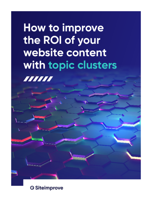 How to improve your ROI of your website content with topic clusters
