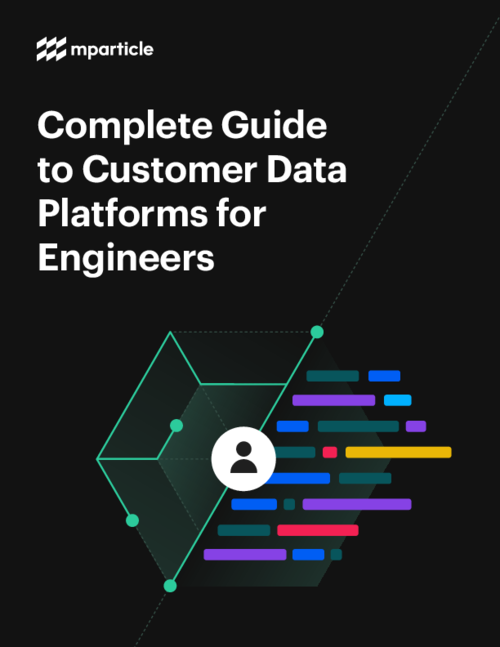 The complete guide to Customer Data Platforms for engineers