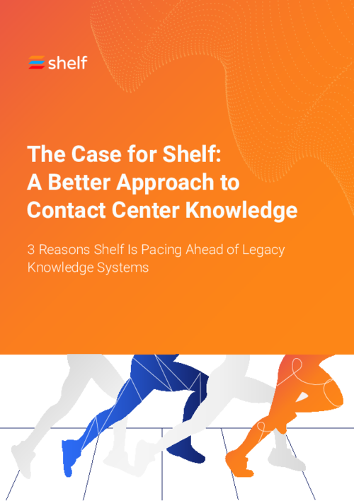 A Better Approach to Contact Center Knowledge: The Case for Shelf