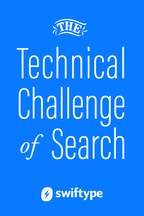 The Technical Challenge of Search