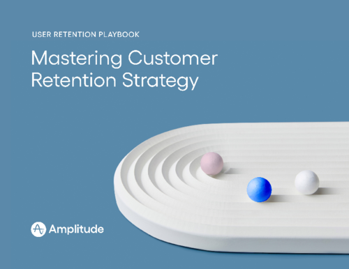 User Retention Playbook: Mastering Customer Retention Strategy