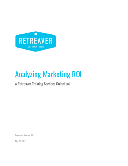 Retreaver Guidebook - Analyzing Marketing ROI