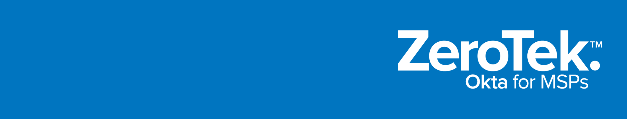 ZeroTek Okta For MSPs