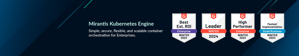 Mirantis Kubernetes Engine (formerly Docker Enterprise)