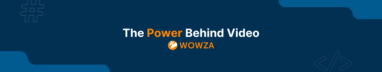 Wowza Streaming